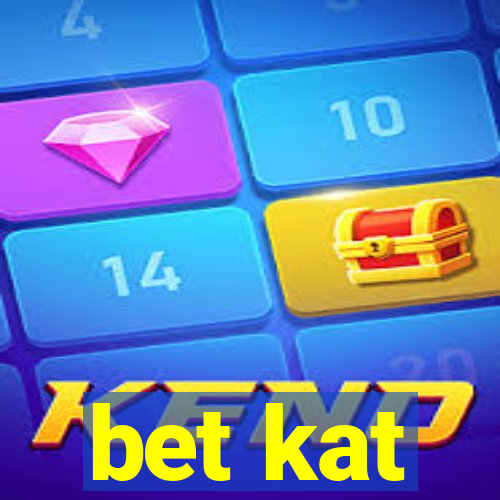 bet kat